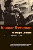 Ingmar Bergman - The Magic Lantern: An Autobiography - 9780226043821 - V9780226043821