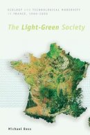 Michael Bess - The Light-Green Society - 9780226044187 - V9780226044187