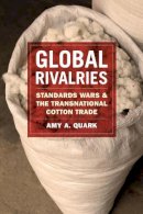 Amy A. Quark - Global Rivalries - 9780226050676 - V9780226050676