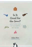Adam Biro - Is it Good for the Jews? - 9780226052175 - V9780226052175