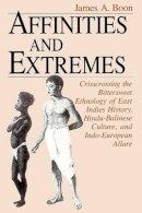 James A. Boon - Affinities and Extremes - 9780226064635 - V9780226064635