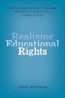 Anne Newman - Realizing Educational Rights - 9780226071749 - V9780226071749
