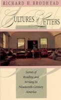 Richard H. Brodhead - Cultures of Letters - 9780226075266 - V9780226075266
