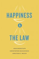 Bronsteen, John, Buccafusco, Christopher, Masur, Jonathan S. - Happiness and the Law - 9780226075495 - V9780226075495