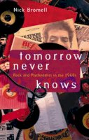 Nick Bromell - Tomorrow Never Knows - 9780226075624 - V9780226075624