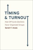 Sarah F. Anzia - Timing and Turnout - 9780226086781 - V9780226086781