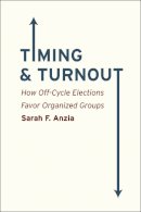 Sarah F. Anzia - Timing and Turnout - 9780226086811 - V9780226086811