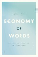 Douglas R. Holmes - Economy of Words - 9780226087597 - V9780226087597