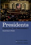 Karlyn Kohrs Campbell - Presidents Creating the Presidency - 9780226092218 - V9780226092218