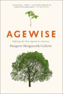 Margaret Gullette - Agewise - 9780226101866 - V9780226101866