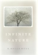 R. Bruce Hull - Infinite Nature - 9780226102221 - V9780226102221