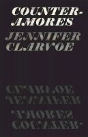 Jennifer Clarvoe - Counter-Amores - 9780226109282 - V9780226109282