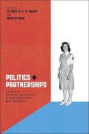 Elisabeth S. Clemens - Politics and Partnerships - 9780226109961 - V9780226109961