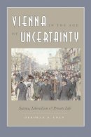 Deborah R. Coen - Vienna in the Age of Uncertainty - 9780226111735 - V9780226111735