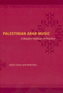 D. Cohen - Palestinian Arab Music - 9780226112992 - V9780226112992