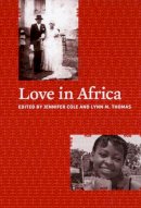Jennifer Cole - Love in Africa - 9780226113524 - V9780226113524