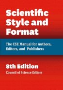 Council Of Science Editors - Scientific Style and Format: The CSE Manual for Authors, Editors, and Publishers, Eighth Edition (CSE, Scientific Style and Format) - 9780226116495 - V9780226116495
