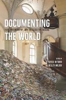 Gregg Mitman (Ed.) - Documenting the World: Film, Photography, and the Scientific Record - 9780226129112 - V9780226129112