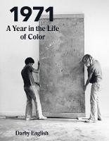 Darby English - 1971: A Year in the Life of Color - 9780226131054 - V9780226131054