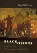Michael C. Dawson - Black Visions - 9780226138619 - V9780226138619