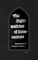 Bonaventura - Nightwatches of Bonaventura - 9780226141428 - V9780226141428