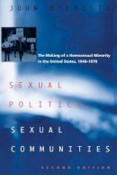 John D´emilio - Sexual Politics, Sexual Communities: Second Edition - 9780226142678 - V9780226142678