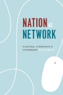 Victoria Bernal - Nation as Network: Diaspora, Cyberspace, and Citizenship - 9780226144818 - V9780226144818