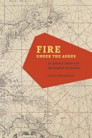 John Donoghue - Fire Under the Ashes - 9780226157658 - V9780226157658