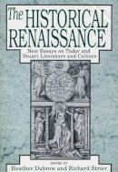 Heather Dubrow - The Historical Renaissance - 9780226167664 - V9780226167664