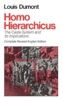 Louis Dumont - Homo Hierarchicus: The Caste System and Its Implications (Nature of Human Society) - 9780226169637 - V9780226169637
