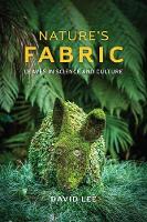 David Lee - Nature's Fabric: Leaves in Science and Culture - 9780226180595 - V9780226180595