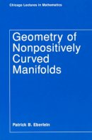 Patrick B. Eberlein - Geometry of Nonpositively Curved Manifolds - 9780226181981 - V9780226181981