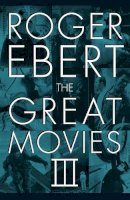 Roger Ebert - The Great Movies III - 9780226182087 - V9780226182087