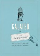 Giovanni Della Casa - Galateo: Or, The Rules of Polite Behavior - 9780226212197 - V9780226212197