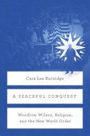 Cara Lea Burnidge - Peaceful Conquest - 9780226232317 - V9780226232317