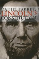 Daniel A. Farber - Lincoln's Constitution - 9780226237961 - V9780226237961