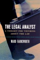 Ward Farnsworth - The Legal Analyst: A Toolkit for Thinking about the Law - 9780226238357 - V9780226238357