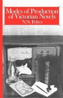 N. N. Feltes - Modes of Production of Victorian Novels - 9780226241180 - V9780226241180