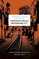 Charlotte Walker–Said - Corporate Social Responsibility?: Human Rights in the New Global Economy - 9780226244303 - V9780226244303