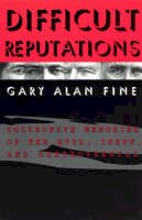 Alan Fine - Difficult Reputations - 9780226249414 - V9780226249414