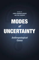 Limor Samimian-Darash (Ed.) - Modes of Uncertainty: Anthropological Cases - 9780226257105 - V9780226257105
