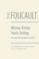 Michel Foucault - Wrong-doing, Truth-telling - 9780226257709 - V9780226257709