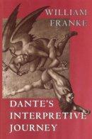 William Franke - Dante's Interpretive Journey - 9780226259987 - V9780226259987