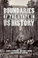 James T. Sparrow - Boundaries of the State in US History - 9780226277783 - V9780226277783