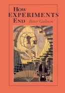 Peter Galison - How Experiments End - 9780226279152 - V9780226279152