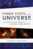 David Garfinkle - Three Steps to the Universe - 9780226283487 - V9780226283487