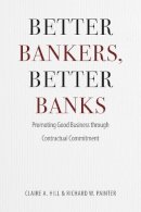 Claire A. Hill - Better Bankers, Better Banks - 9780226293059 - V9780226293059