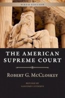 Robert G. Mccloskey - The American Supreme Court, Sixth Edition (The Chicago History of American Civilization) - 9780226296890 - V9780226296890