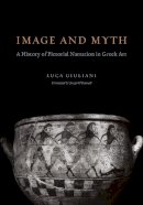 Luca Giuliani - Image and Myth - 9780226297651 - V9780226297651