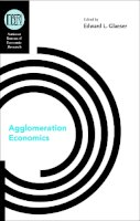 Edward L. Glaeser - Agglomeration Economics - 9780226297897 - V9780226297897